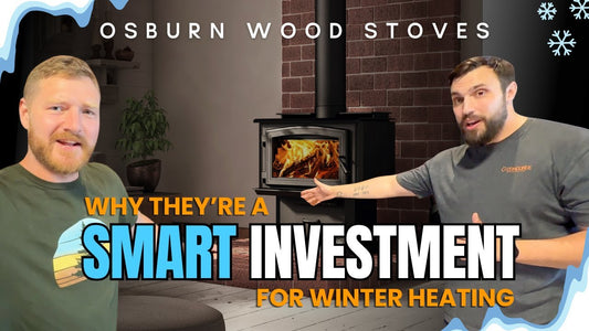 Why You Should Invest in an Osburn Wood Stove